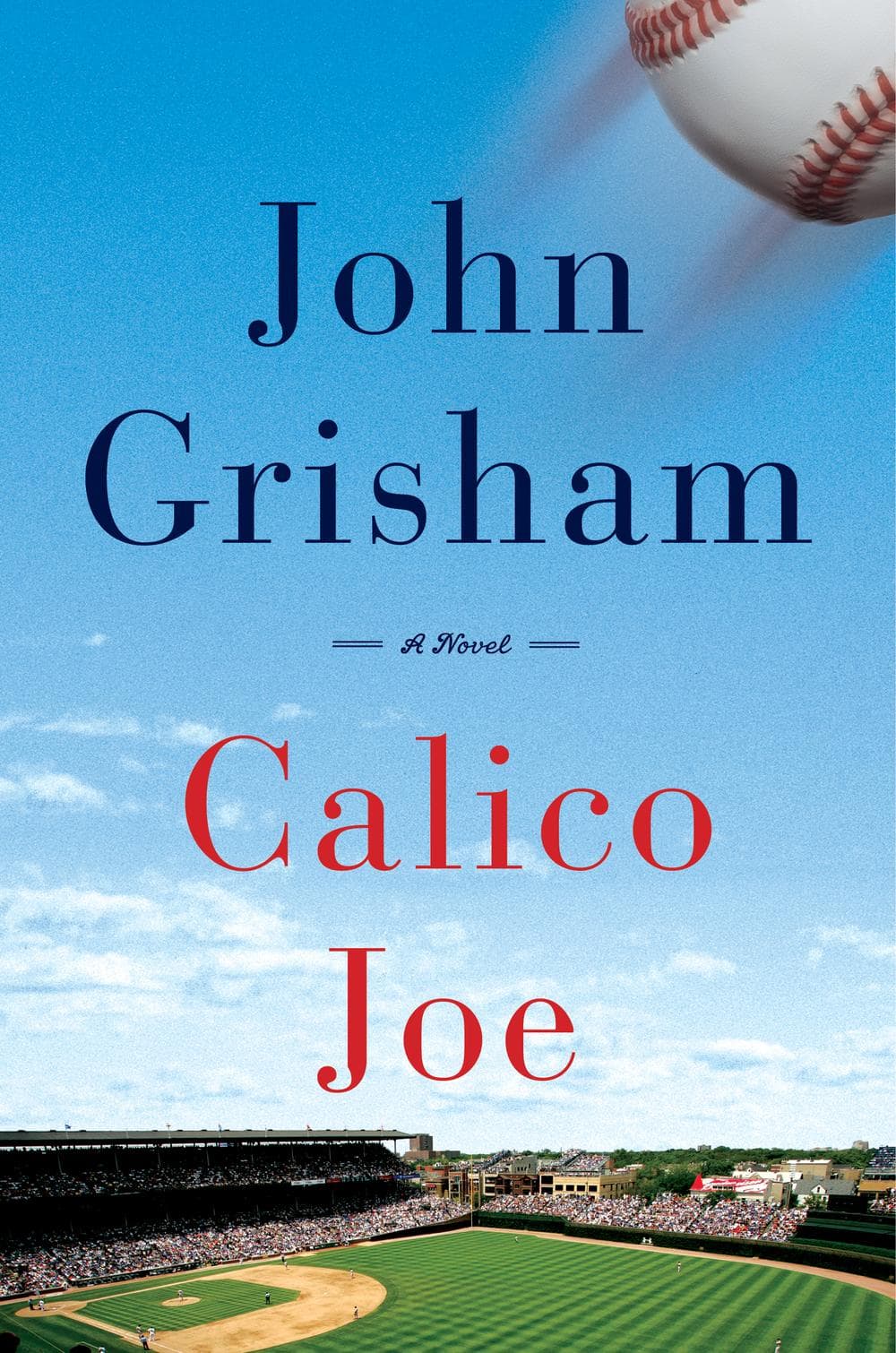 John novel. Grisham John "Calico Joe". Calico Joe.