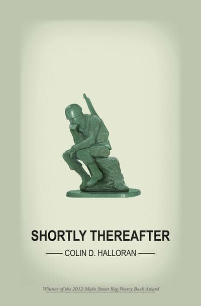 "Shortly Thereafter," a memoir in poetry, by Colin Hollaran (Courtesy)