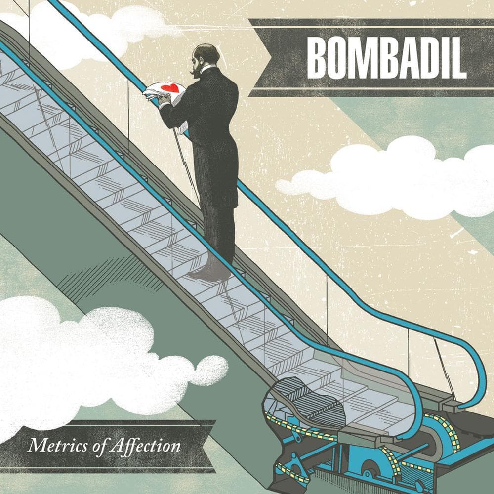 Bombadil latest album, “Metrics of Affection."