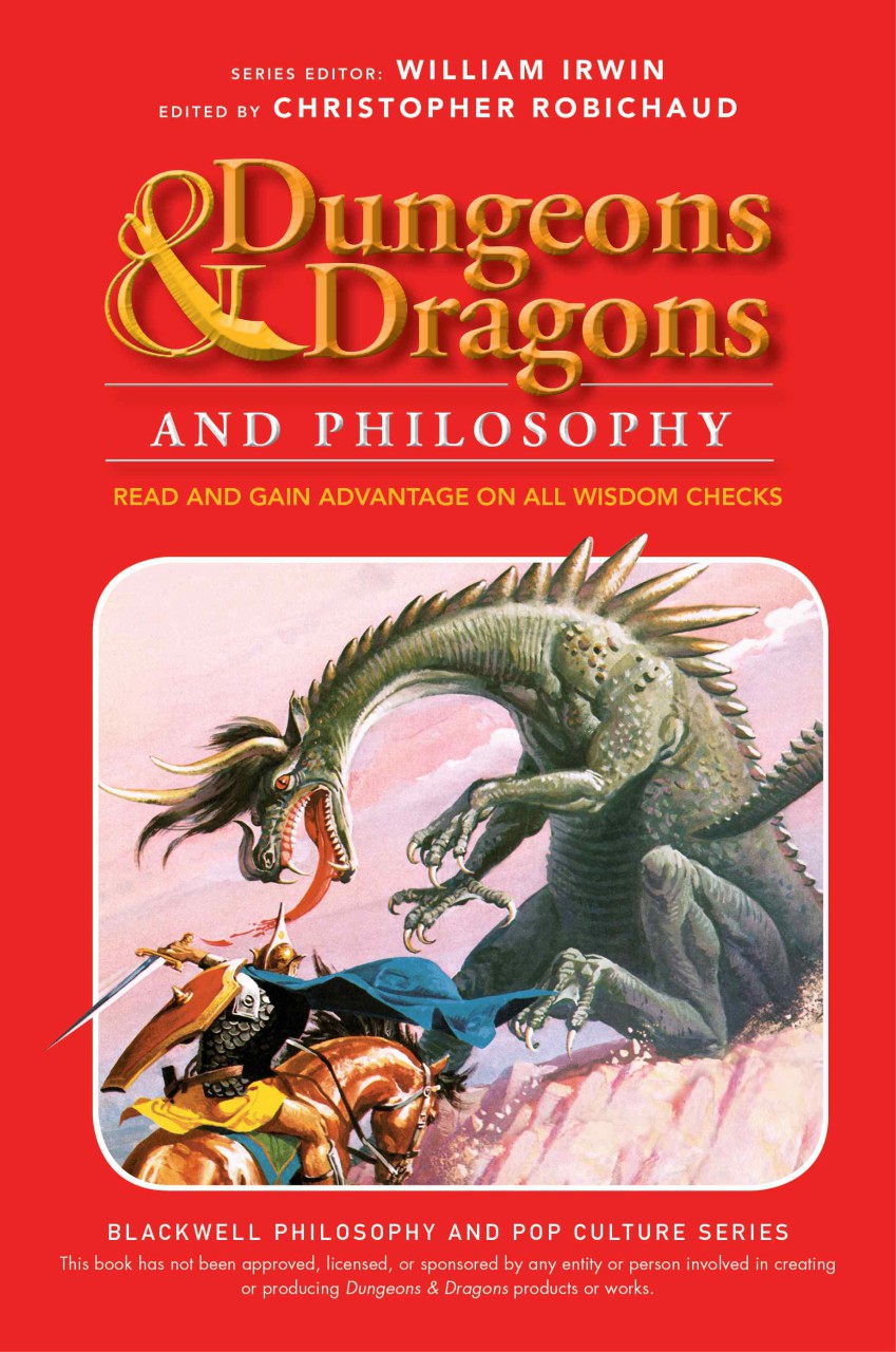 Jacket of local author Christopher Robichaud's anthology of essays "Dungeons & Dragons and Philosophy," published earlier this year. (Wiley/Blackwell)