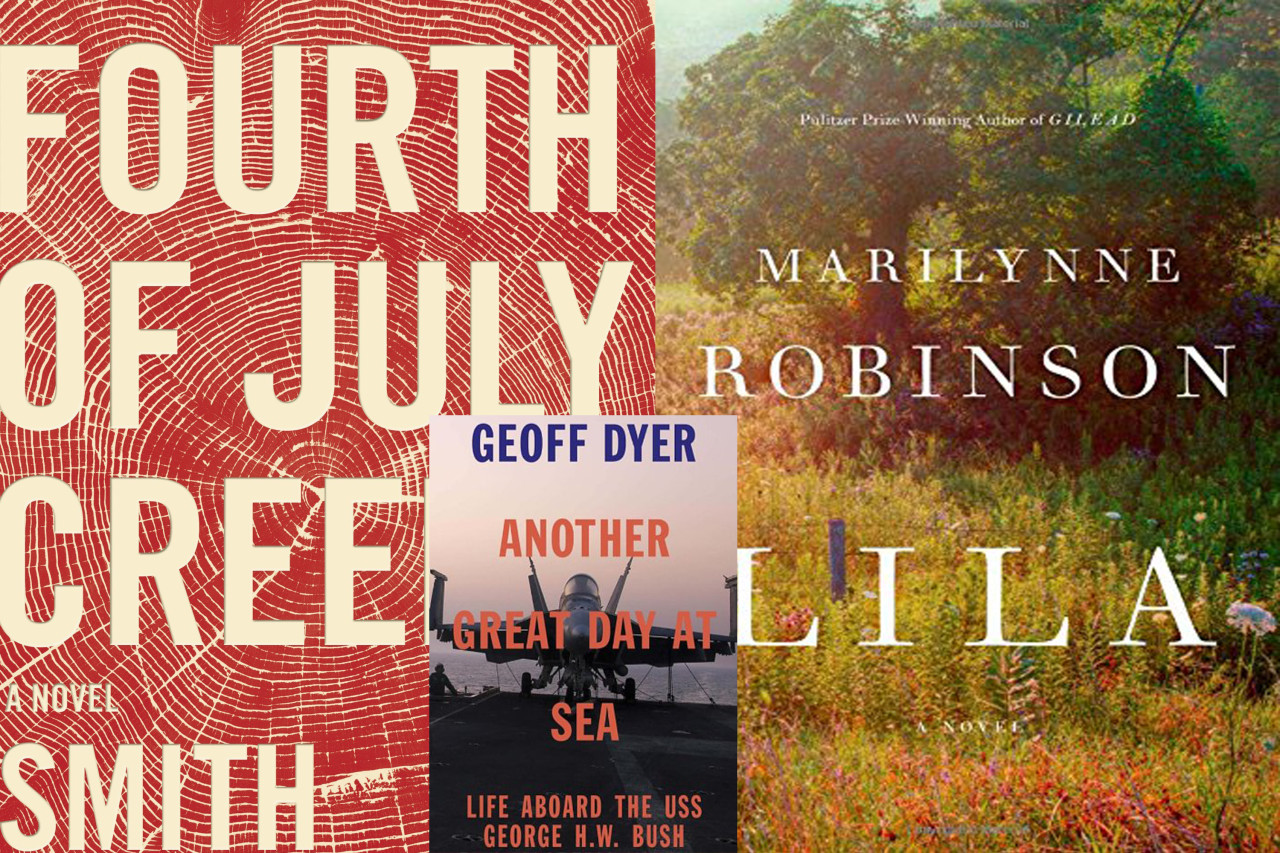 "Fourth of July Creek," "Another Fine Day At Sea" and "Lila" are among the best books published in 2014. (Courtesy Publishers)