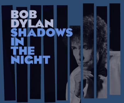 'Shadows In The Night': Dylan Does Sinatra. Really?