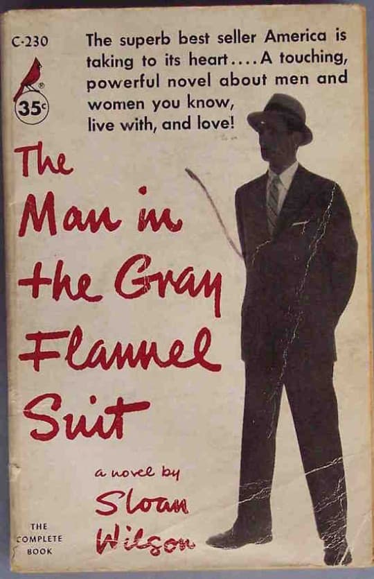 Sloan Wilson's "The Man in the Gray Flannel Suit,” first published in 1955 (Courtesy)