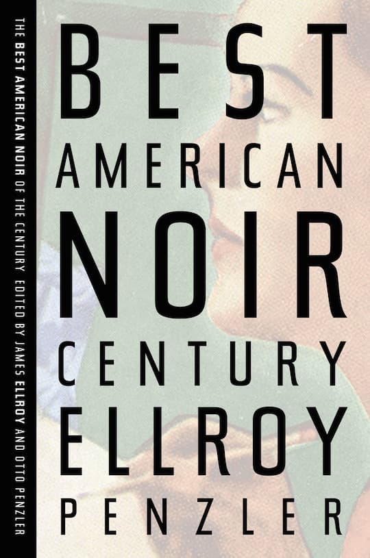 In this book cover image released by Houghton Mifflin Harcourt, "The Best American Noir of the Century", edited by James Ellroy and Otto Penzler, is shown. (AP Photo/Houghton Mifflin Harcourt)
