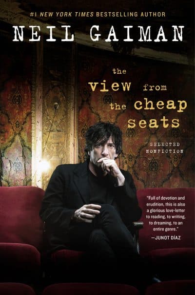 "The View from the Cheap Seats," by Neil Gaiman. (Courtesy/HaperCollins)
