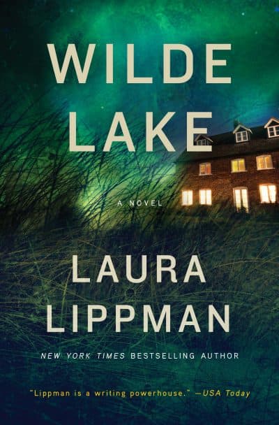 Cover of Laura Lippman's latest novel "Wilde Lake." (Courtesy HarperCollins Publishers)