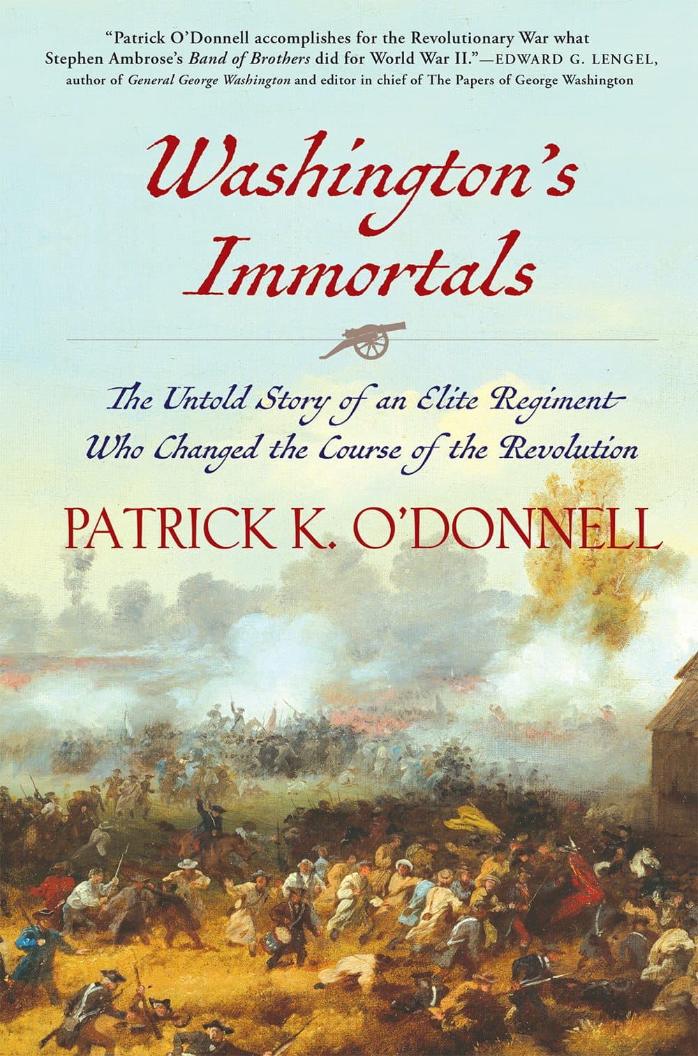 "Washington's Immortals," by Patrick O'Donnell.