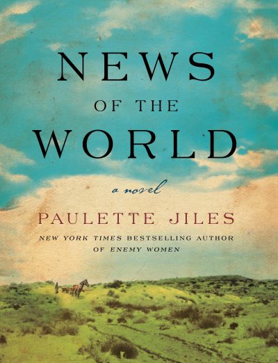 The cover of &quot;News of the World.&quot; (Courtesy William Morrow)