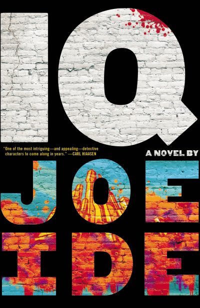 The cover of &quot;IQ,&quot; by Joe Ide. (Courtesy Little, Brown and Company)