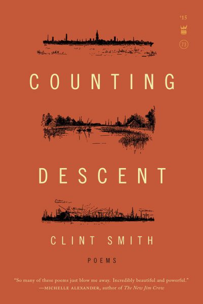 The cover of &quot;Counting Descent,&quot; by Clint Smith. (Courtesy Write Bloody Publishing)