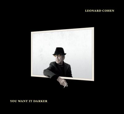 Cover of Leonard Cohen's new CD, &quot;You Want It Darker.&quot; (Courtesy Sony Music Entertainment/Columbia Records)