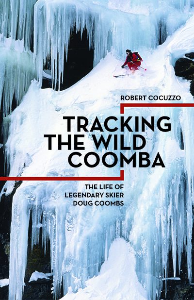 The cover of &quot;Tracking the Wild Coomba,&quot; by Rob Cocuzzo. (Courtesy Mountaineers Books)