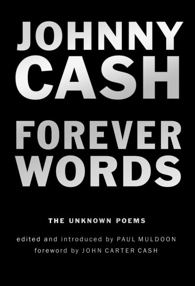 The cover of &quot;Forever Words,&quot; by Johnny Cash. (Courtesy Blue Rider Press)