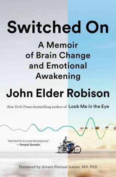 The cover of &quot;Switched On,&quot; by John Elder Robison. (Courtesy Spiegel &amp; Grau)