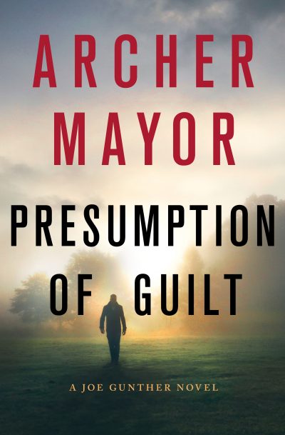 Presumption of Guilt by Archer Mayor (Courtesy Minotaur Books)