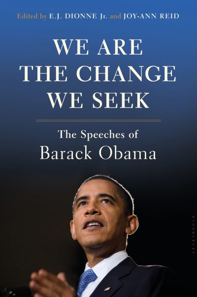 The cover of &quot;We Are The Change We Seek,&quot; by E.J. Dionne Jr. and Joy-Ann Reid. (Courtesy Bloomsbury USA)