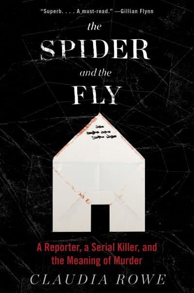 The cover of &quot;The Spider and the Fly,&quot; by Claudia Rowe. (Courtesy Dey Street Books)