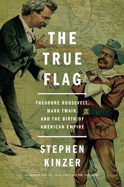 The cover of &quot;The True Flag,&quot; by Stephen Kinzer. (Courtesy Henry Holt and Company)