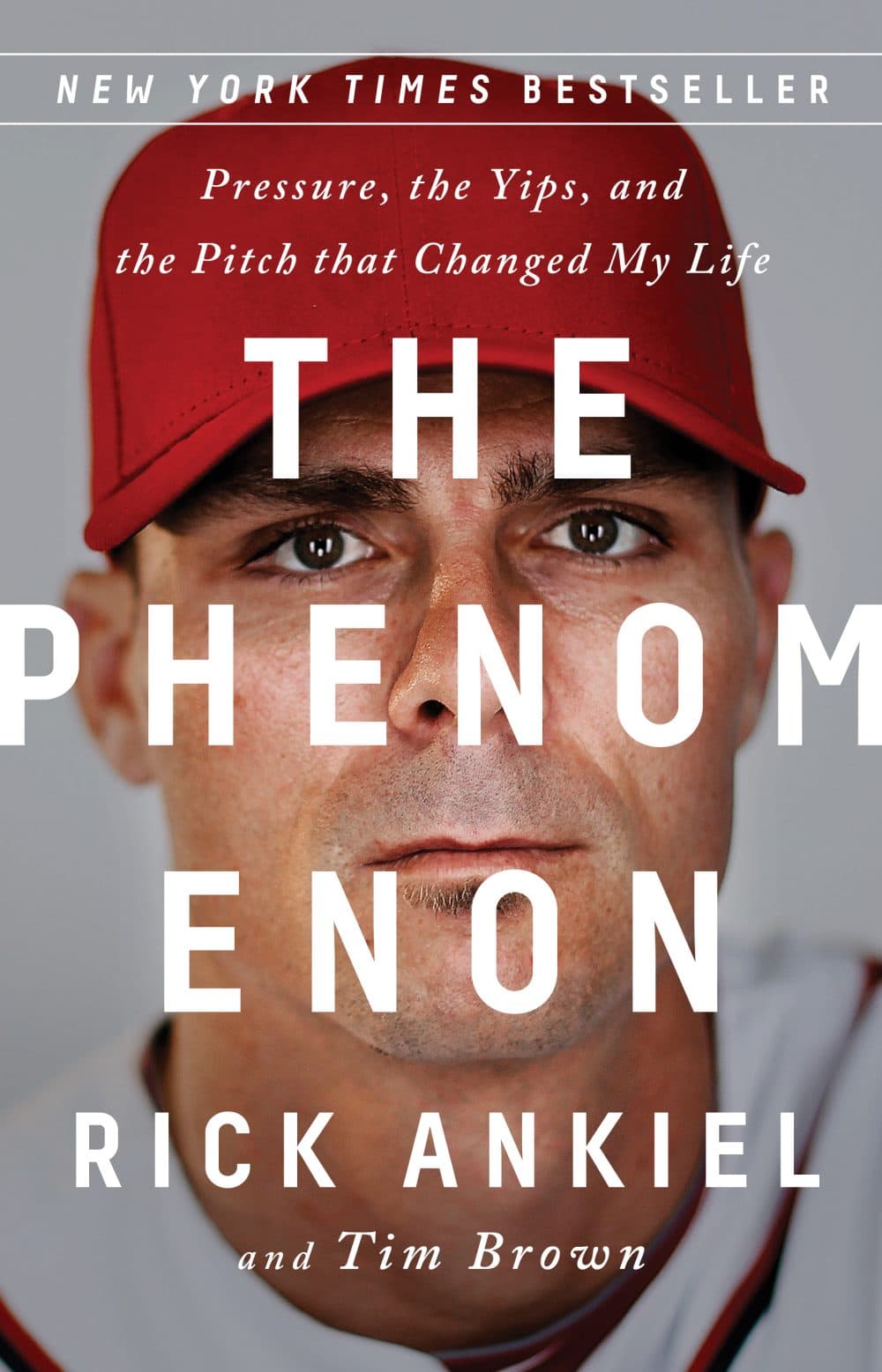 "The Phenomenon: Pressure, the Yips, and the Pitch that Changed My Life," by Rick Ankiel.