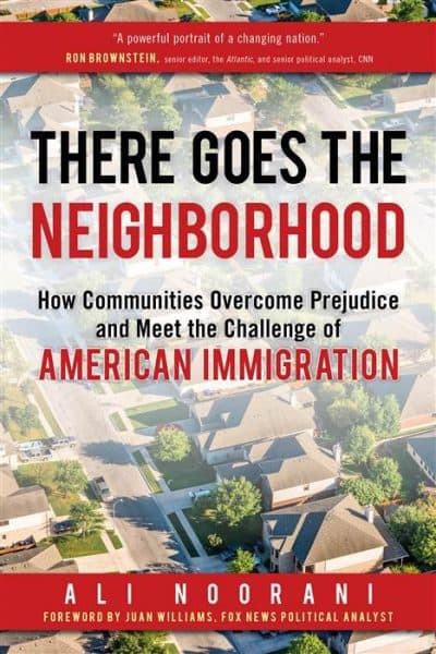 &quot;There Goes The Neighborhood&quot; by Ali Noorani (Courtesy Prometheus Books)