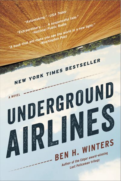&quot;Underground Airlines,&quot; by Ben H. Winters. (Courtesy of Little, Brown and Company)