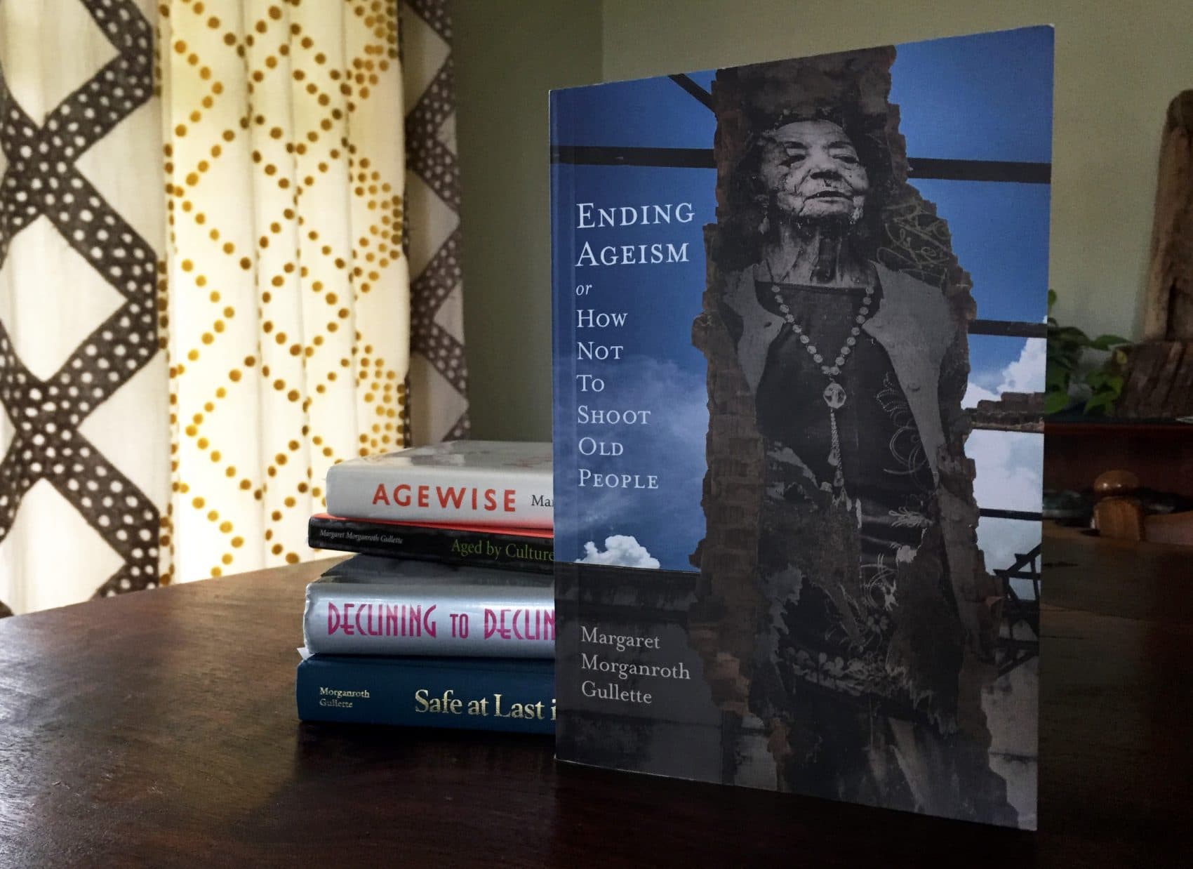 Margaret Morganroth Gullette's "Ending Ageism." (Erin Trahan for WBUR)