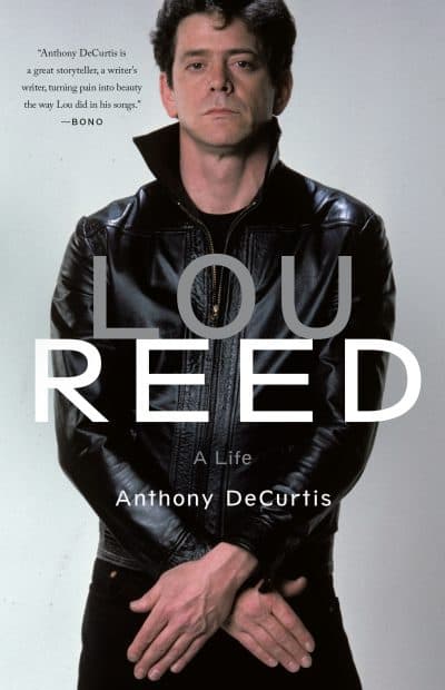 Anthony DeCurtis' new biography on Lou Reed. (Courtesy Hachette Book Group)