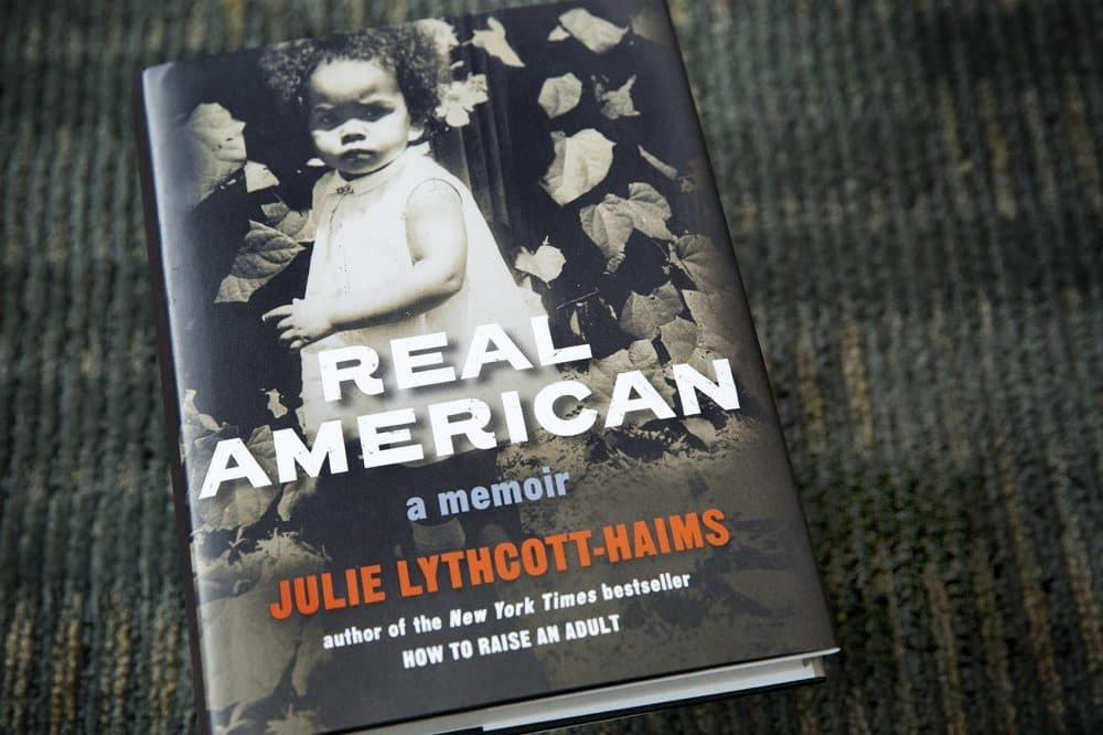 &quot;Real American,&quot; by Julie Lythcott-Haims. (Robin Lubbock/WBUR)