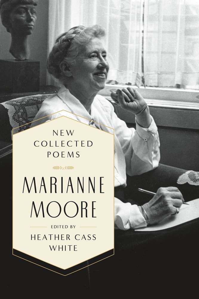 "New Collected Poems: Marianne Moore." (Courtesy Farrar, Straus and Giroux)