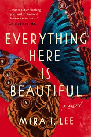 Everything Here Is Beautiful by Mira T. Lee (Courtesy Viking Penguin)