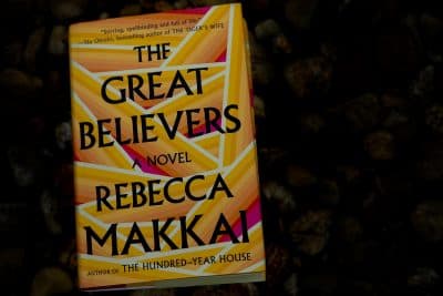 &quot;The Great Believers,&quot; by Rebecca Makkai. (Robin Lubbock/WBUR)