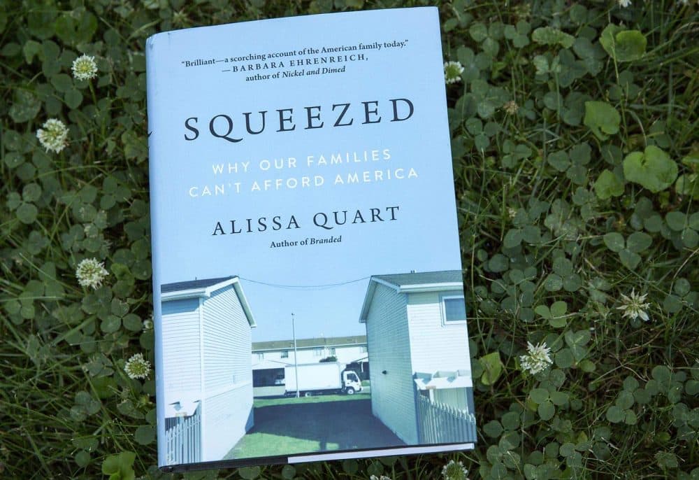 &quot;Squeezed,&quot; by Alissa Quart. (Robin Lubbock/WBUR)