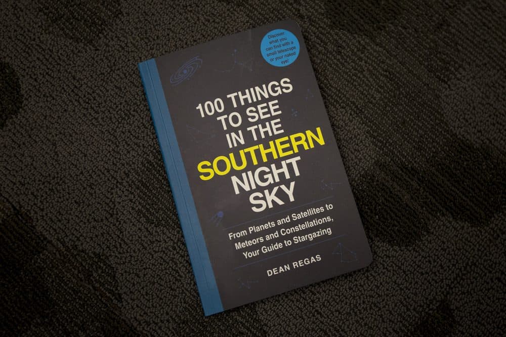 &quot;100 Things to See in the Southern Night Sky,&quot; by Dean Regas. (Jesse Costa/WBUR)