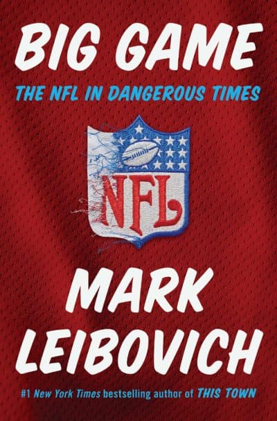 &quot;Big Game,&quot; by Mark Leibovich