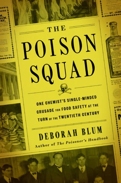 &quot;The Poison Squad&quot; by Deborah Blum