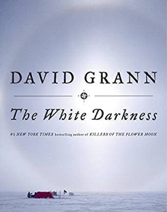 the white darkness david grann
