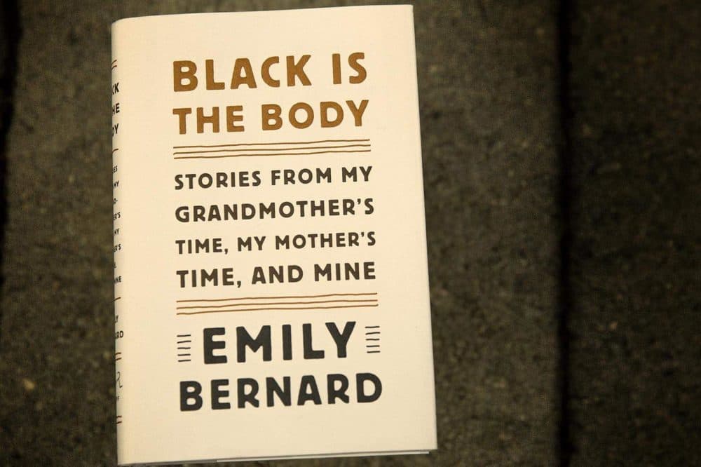 &quot;Black Is The Body,&quot; by Emily Bernard. (Robin Lubbock/WBUR)