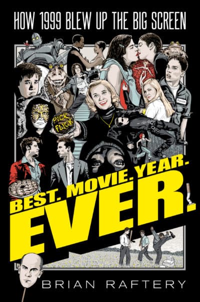 &quot;Best. Movie. Year. Ever.&quot; by Brian Raferty.