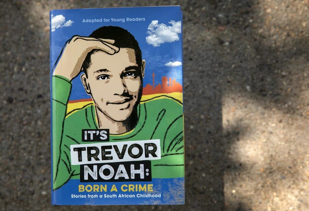 &quot;It's Trevor Noah: Born a Crime: Stories from a South African Childhood,&quot; by Trevor Noah. (Robin Lubbock/WBUR)