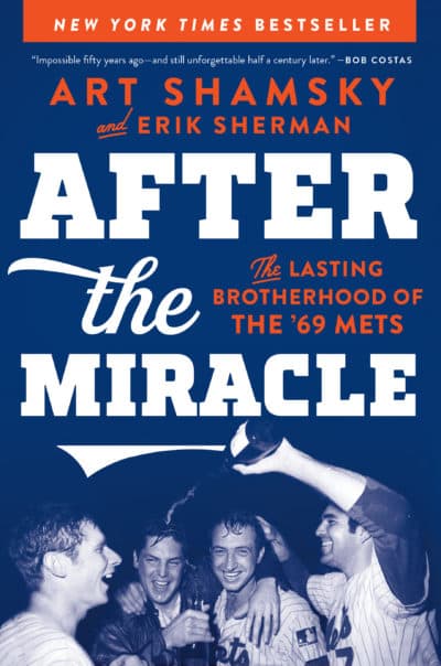 "After the Miracle," by Art Shamsky and Erik Sherman