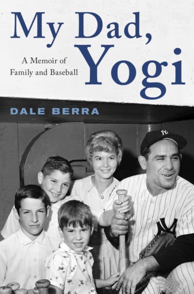 "My Dad, Yogi," by Dale Berra