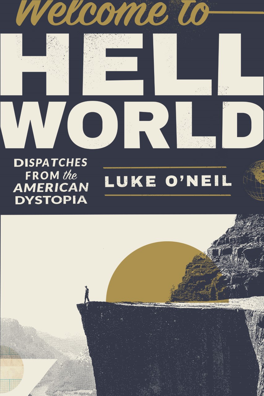 O'Neil's book "Welcome To Hell World" will be released in September (Courtesy)