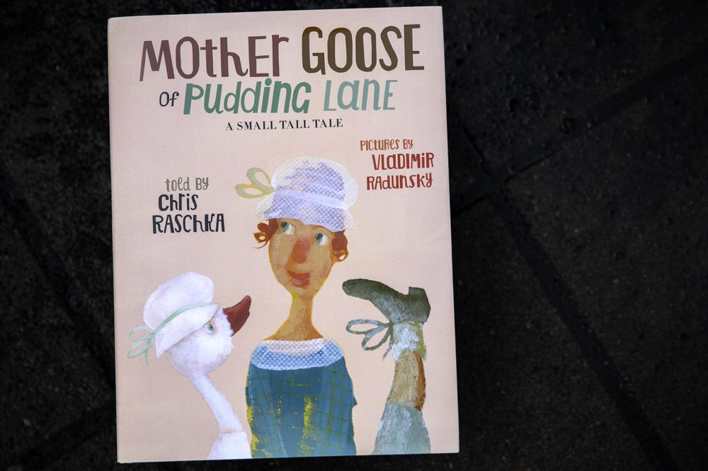 &quot;Mother Goose of Pudding Lane,&quot; by Chris Raschka and Vladimir Radunsky. (Robin Lubbock/WBUR)