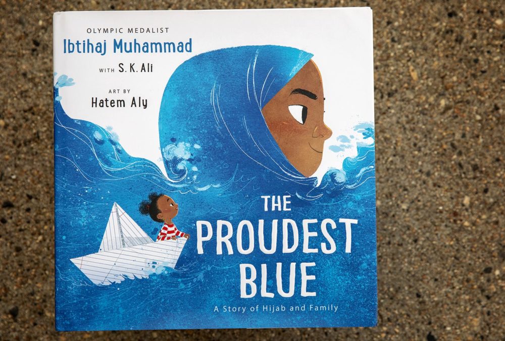 &quot;The Proudest Blue: A Story Of Hijab And Family&quot; by Ibtihaj Muhammad, with S. K. Ali. Art by Hatem Aly. (Robin Lubbock/WBUR)