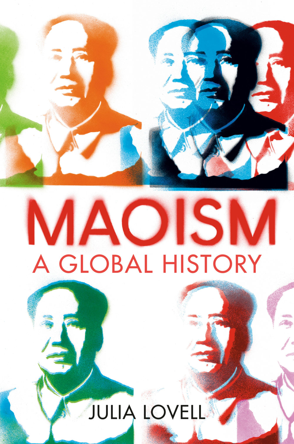 &quot;Maoism: A Global History&quot; by Julia Lovell