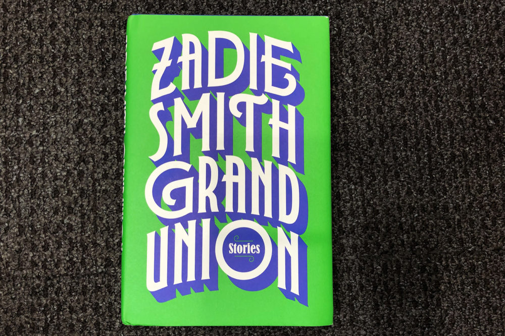 &quot;Grand Union,&quot; by Zadie Smith. (Alex Schroeder/On Point)