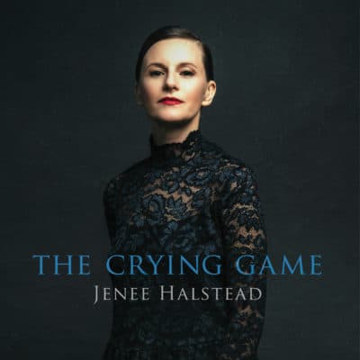 Jenee Halstead's &quot;The Crying Game&quot; album art. (Courtesy)