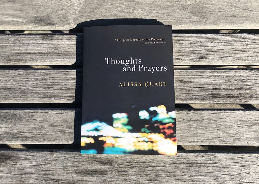 &quot;Thoughts and Prayers&quot; by Alissa Quart (Allison Hagan/Here & Now)