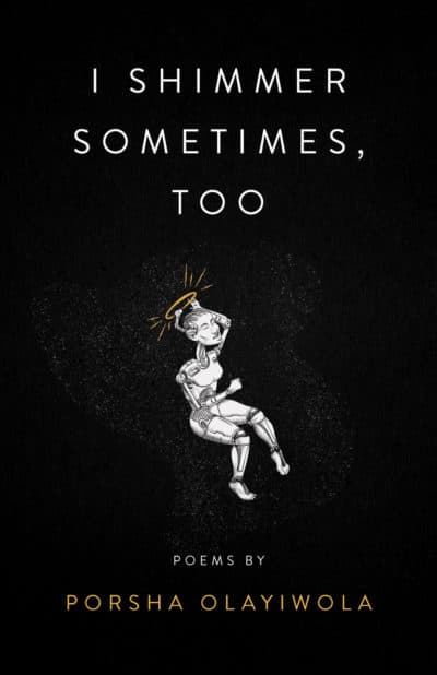 The cover of &quot;i shimmer sometimes, too.&quot; (Courtesy Button Poetry)
