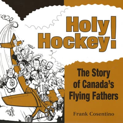 &quot;Holy Hockey&quot; by Frank Cosentino